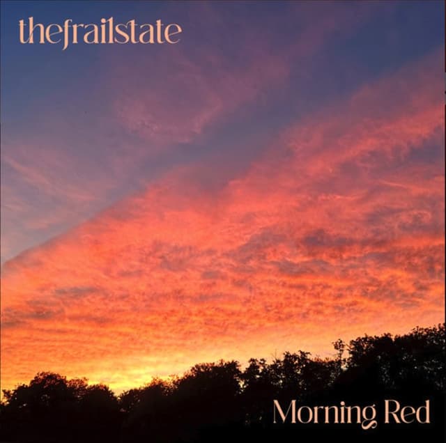 The Frail State - Morning Red